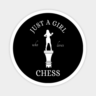 Just A Girl Who Loves Chess Magnet